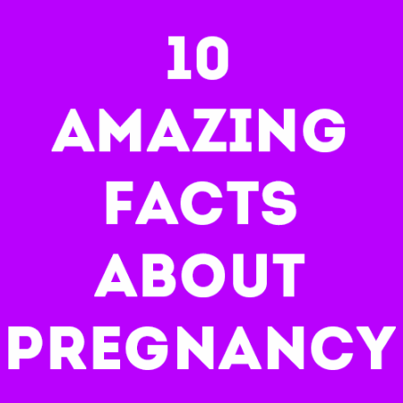10-amazing-facts-about-pregnancy