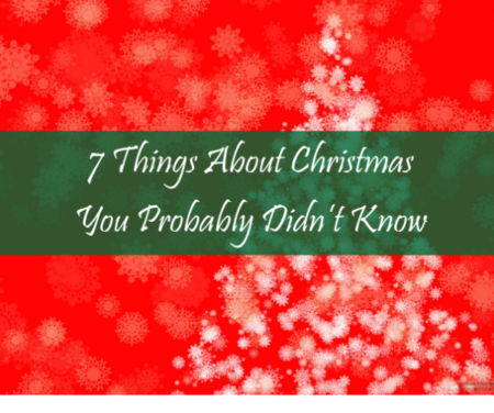 7-Things-About-Christmas-You-Probably-Didn't-Know-featured