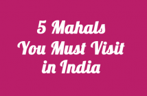 5-Mahals-You-Must-Visit-in-India