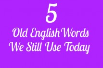 5-old-english-words-we-still-use-today