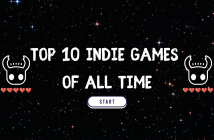 Top 10 Indie Games Of All Time