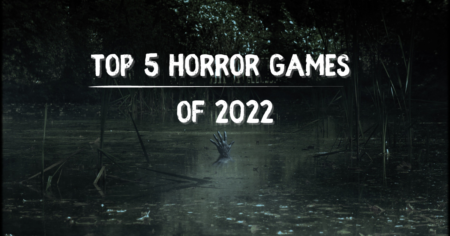 Top 5 Horror Games Of 2022