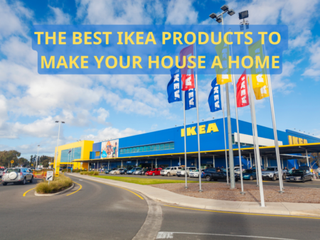 the best ikea products to make your house a home