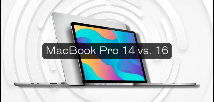 MacBook Pro 14 vs. 16