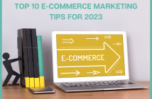 Top 10 E-commerce Marketing Tips For 2023