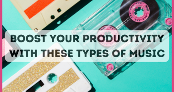 Boost Your Productivity With These Types Of Music